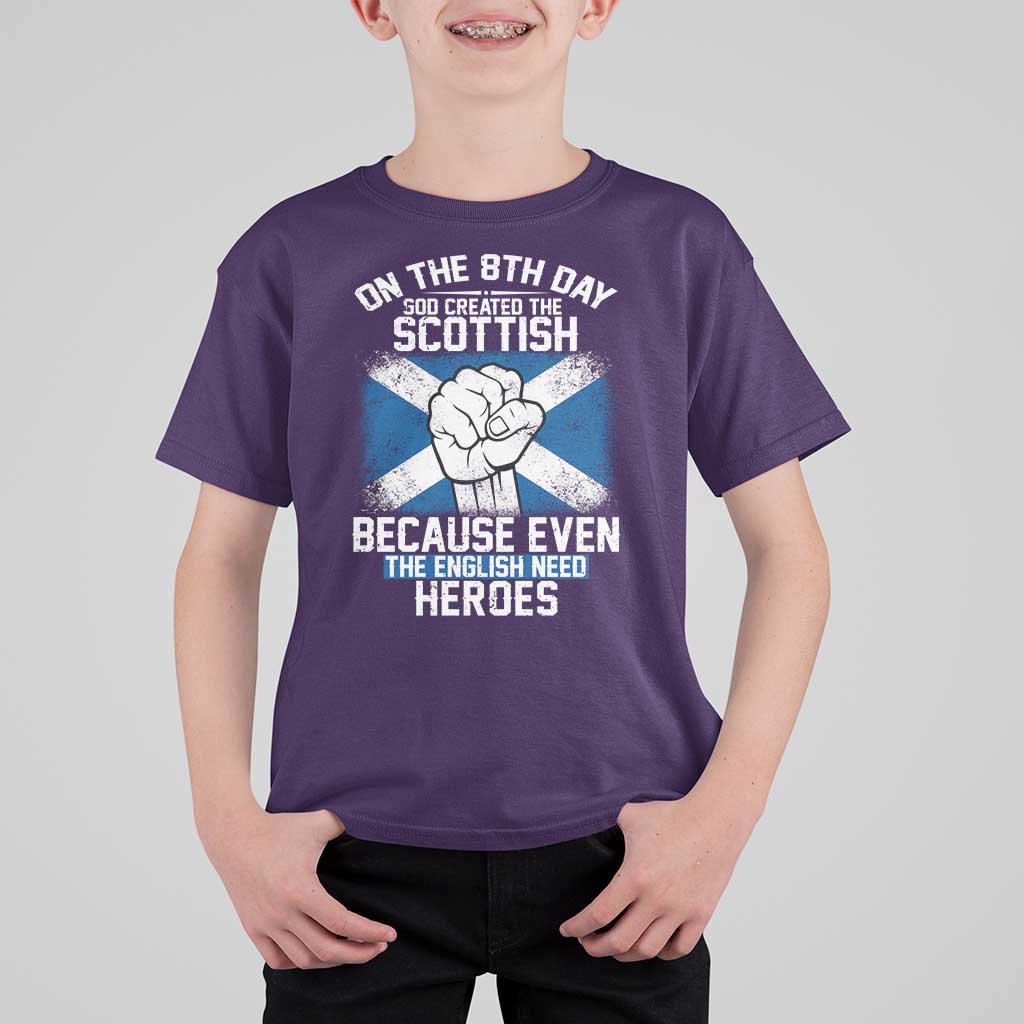 On the 8th Day God Created the Scottish T Shirt For Kid Funny Heroic Scotland Pride - Wonder Print Shop