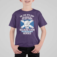 On the 8th Day God Created the Scottish T Shirt For Kid Funny Heroic Scotland Pride - Wonder Print Shop