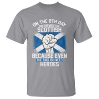 On the 8th Day God Created the Scottish T Shirt Funny Heroic Scotland Pride - Wonder Print Shop
