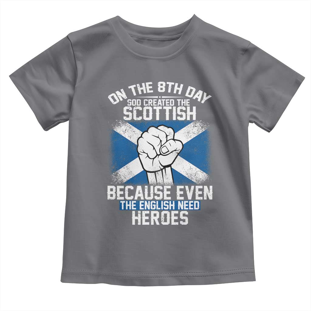 On the 8th Day God Created the Scottish Toddler T Shirt Funny Heroic Scotland Pride - Wonder Print Shop
