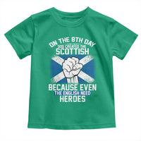 On the 8th Day God Created the Scottish Toddler T Shirt Funny Heroic Scotland Pride - Wonder Print Shop