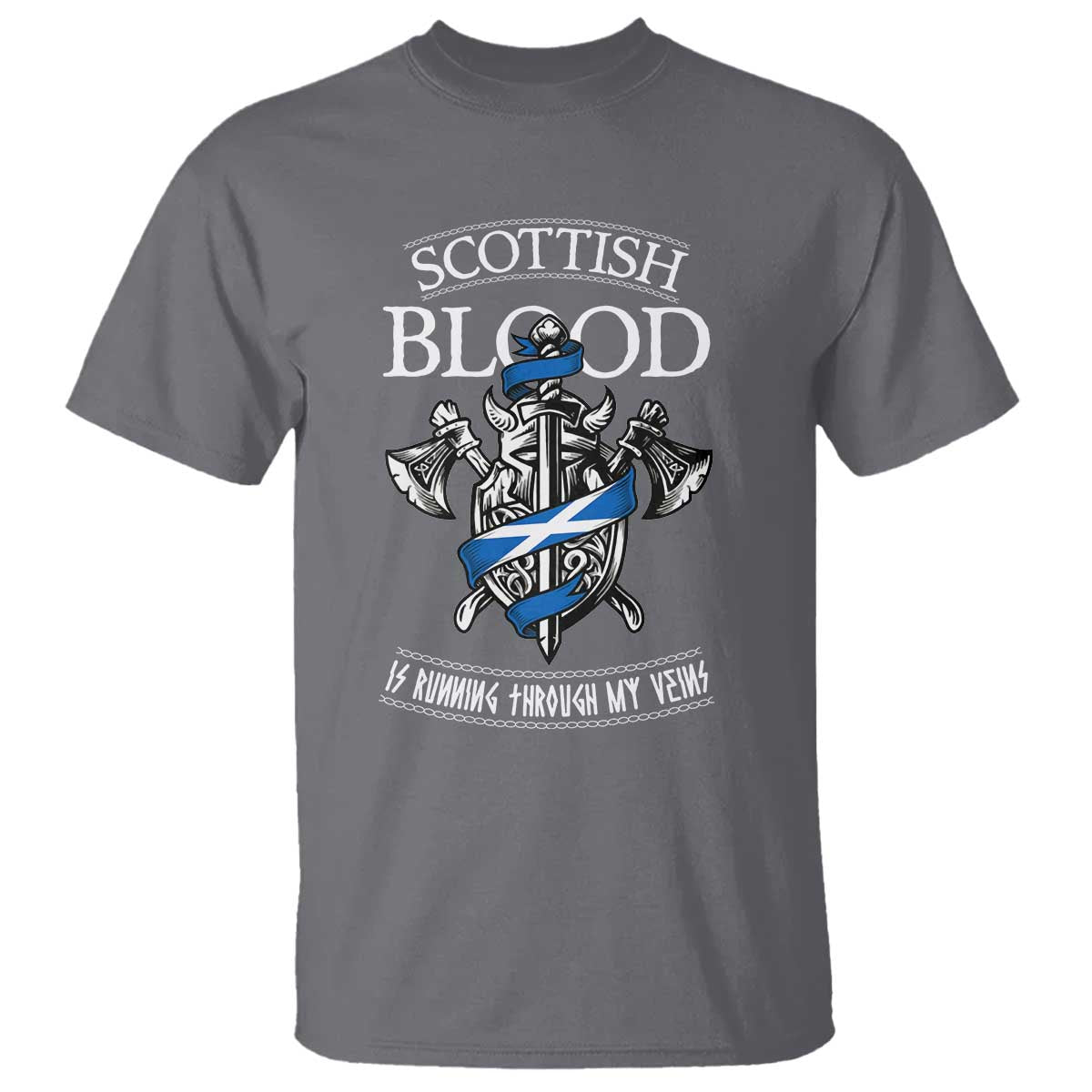 Scottish Blood Running Through My Veins T Shirt Viking Axe and Sword Heritage - Wonder Print Shop