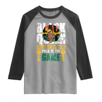 Black Queen Raglan Shirt The Most Powerful Piece In The Game Afro Melanin