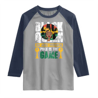 Black Queen Raglan Shirt The Most Powerful Piece In The Game Afro Melanin