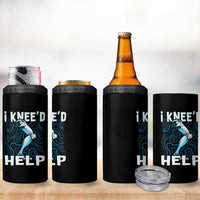 Funny Knee Replacement Surgery 4 in 1 Can Cooler Tumbler I Knee'd Help Bones Injury Recovery