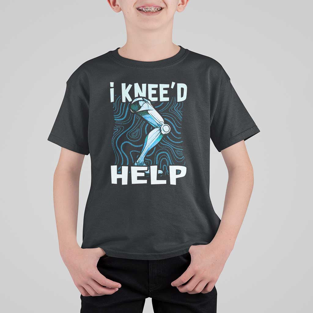 Funny Knee Replacement Surgery T Shirt For Kid I Knee'd Help Bones Injury Recovery