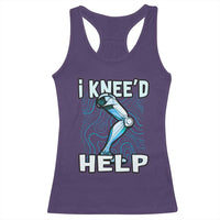 Funny Knee Replacement Surgery Racerback Tank Top I Knee'd Help Bones Injury Recovery