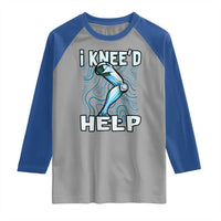 Funny Knee Replacement Surgery Raglan Shirt I Knee'd Help Bones Injury Recovery