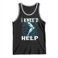 Funny Knee Replacement Surgery Tank Top I Knee'd Help Bones Injury Recovery