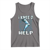 Funny Knee Replacement Surgery Tank Top I Knee'd Help Bones Injury Recovery