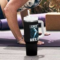 Funny Knee Replacement Surgery Tumbler With Handle I Knee'd Help Bones Injury Recovery