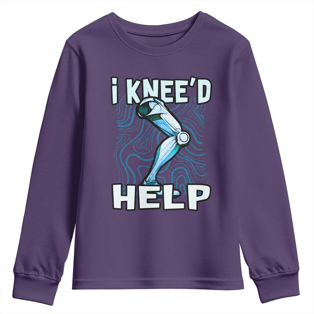 Funny Knee Replacement Surgery Youth Sweatshirt I Knee'd Help Bones Injury Recovery