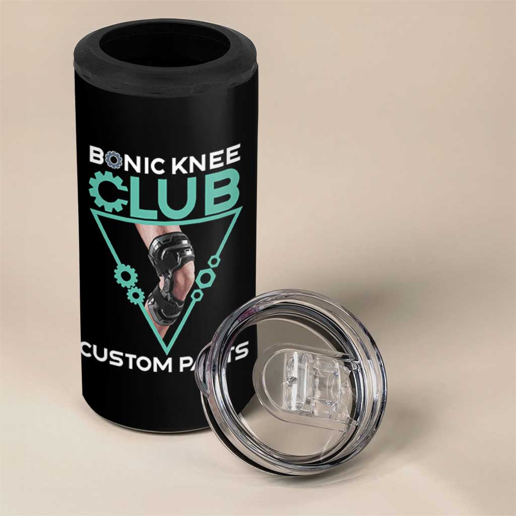 Funny Knee Replacement Surgery 4 in 1 Can Cooler Tumbler Bionic Knee Club Custom Parts