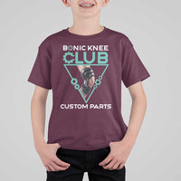 Funny Knee Replacement Surgery T Shirt For Kid Bionic Knee Club Custom Parts