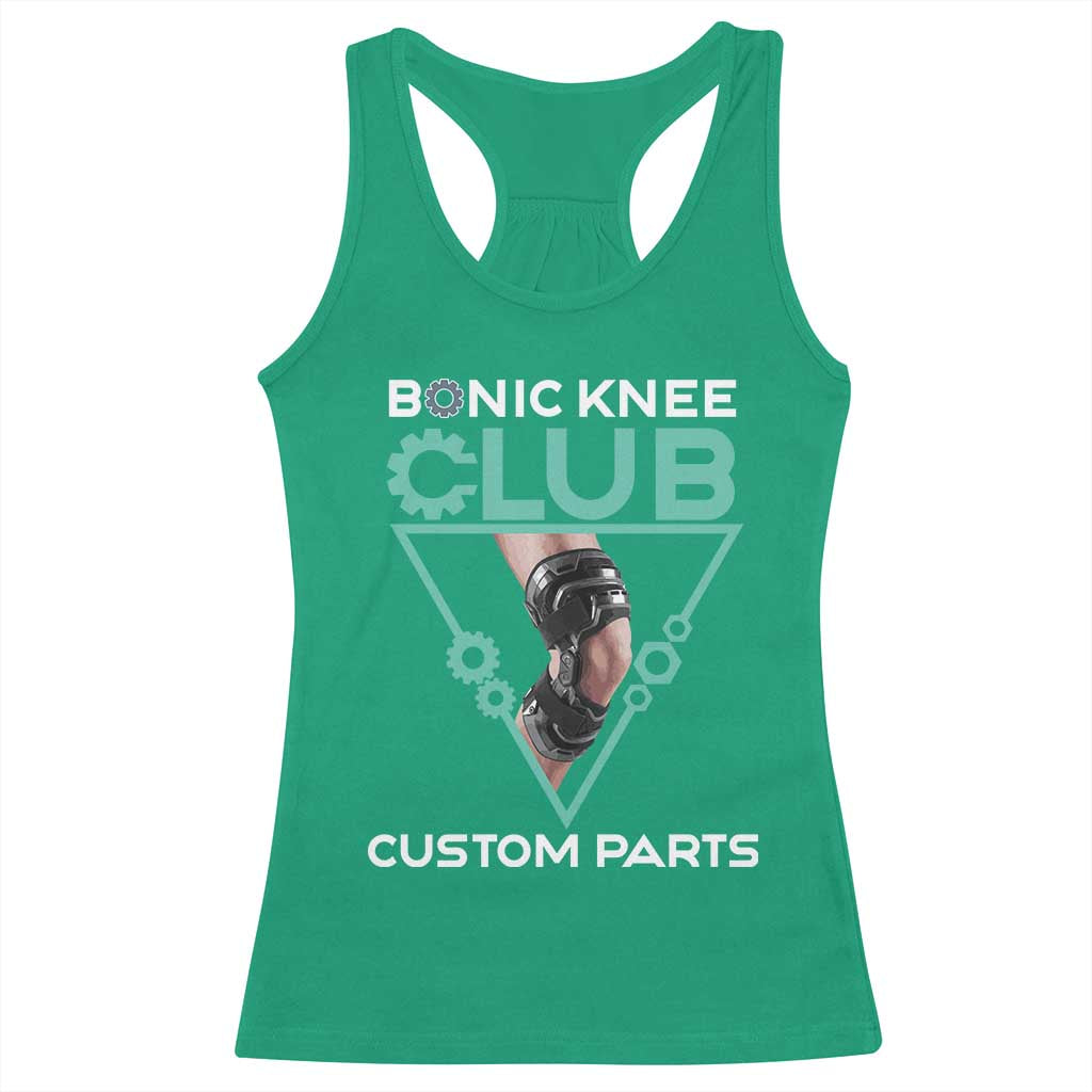 Funny Knee Replacement Surgery Racerback Tank Top Bionic Knee Club Custom Parts