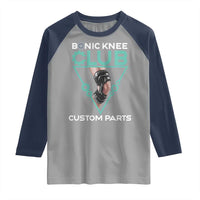 Funny Knee Replacement Surgery Raglan Shirt Bionic Knee Club Custom Parts