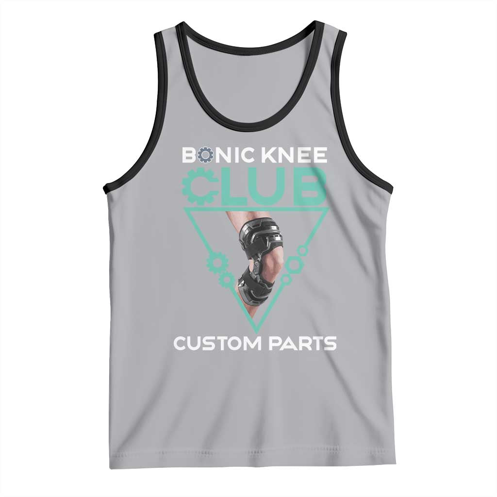 Funny Knee Replacement Surgery Tank Top Bionic Knee Club Custom Parts