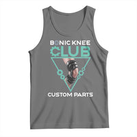 Funny Knee Replacement Surgery Tank Top Bionic Knee Club Custom Parts