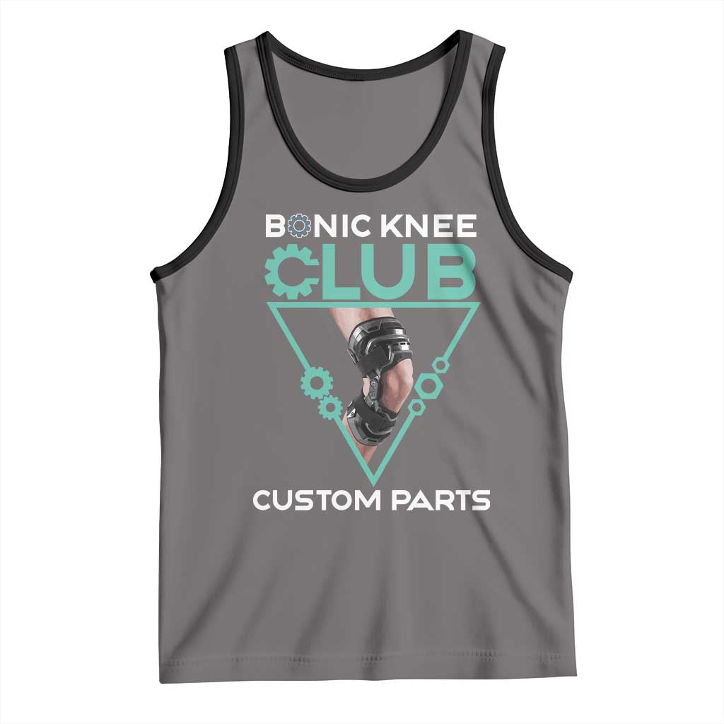 Funny Knee Replacement Surgery Tank Top Bionic Knee Club Custom Parts