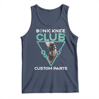 Funny Knee Replacement Surgery Tank Top Bionic Knee Club Custom Parts