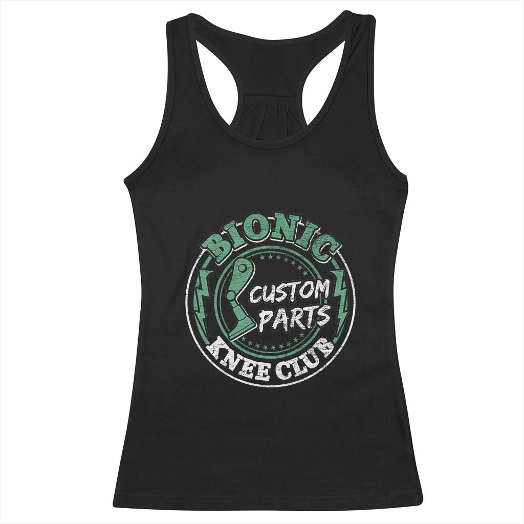 Funny Knee Replacement Survivor Racerback Tank Top Bionic Knee Club Custom Parts