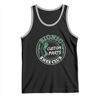 Funny Knee Replacement Survivor Tank Top Bionic Knee Club Custom Parts