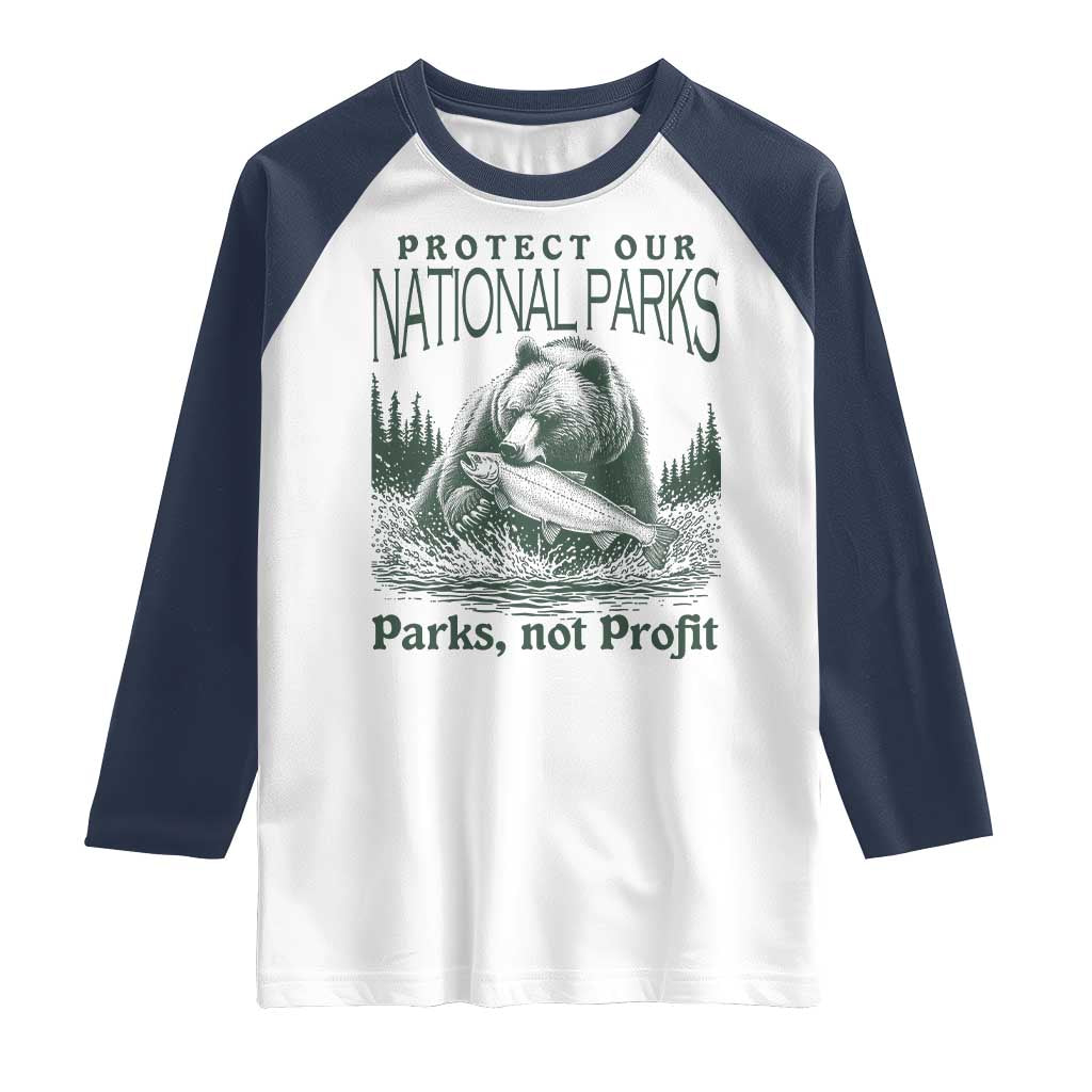 Protect Our National Parks Raglan Shirt Parks Not Profits Retro Bear Nature Graphic
