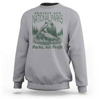 Protect Our National Parks Sweatshirt Parks Not Profits Retro Bear Nature Graphic