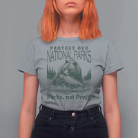 Protect Our National Parks T Shirt For Women Parks Not Profits Retro Bear Nature Graphic