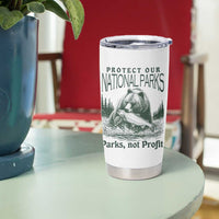 Protect Our National Parks Tumbler Cup Parks Not Profits Retro Bear Nature Graphic