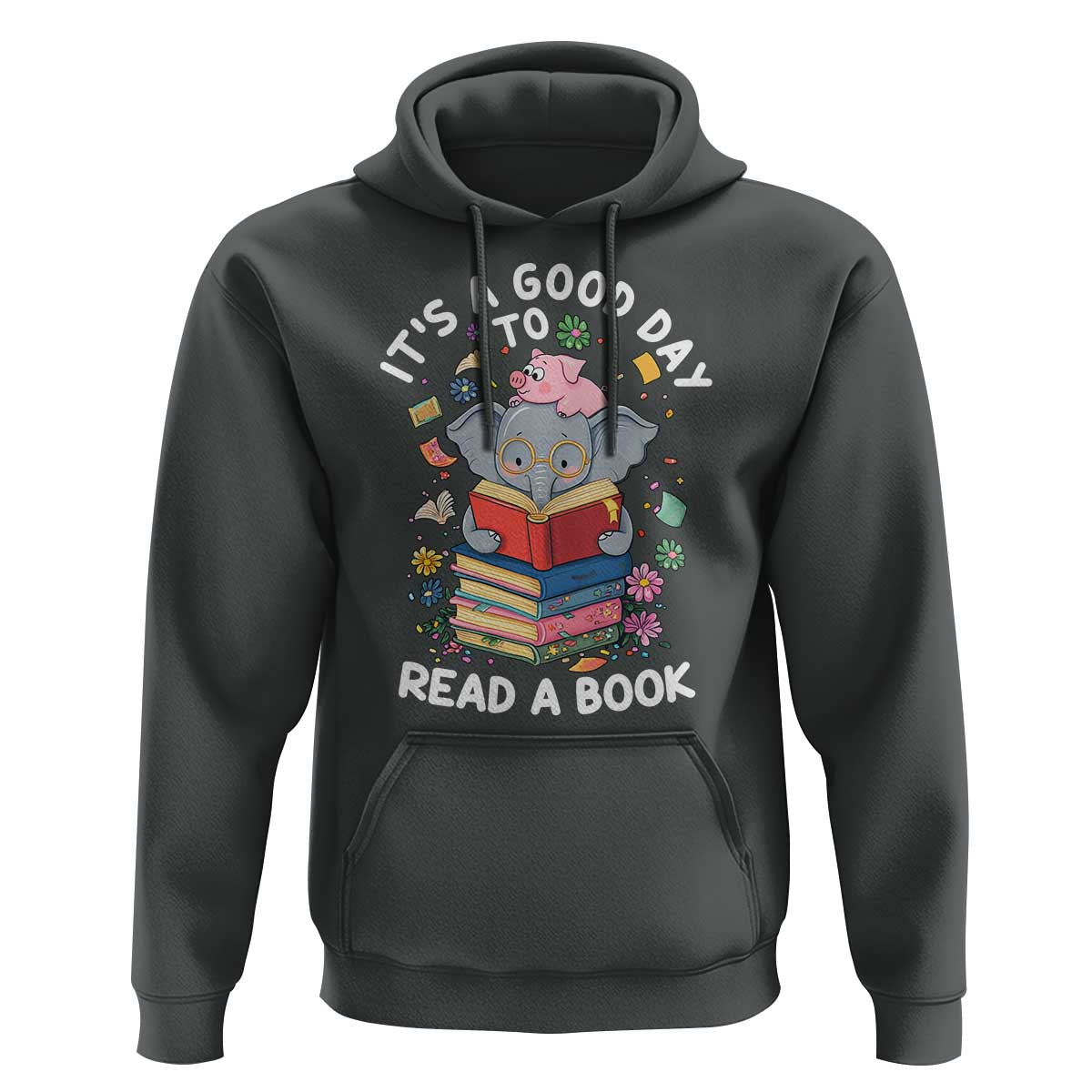 Its A Good Day To Read Book Hoodie Cute Elephant Reading Across America