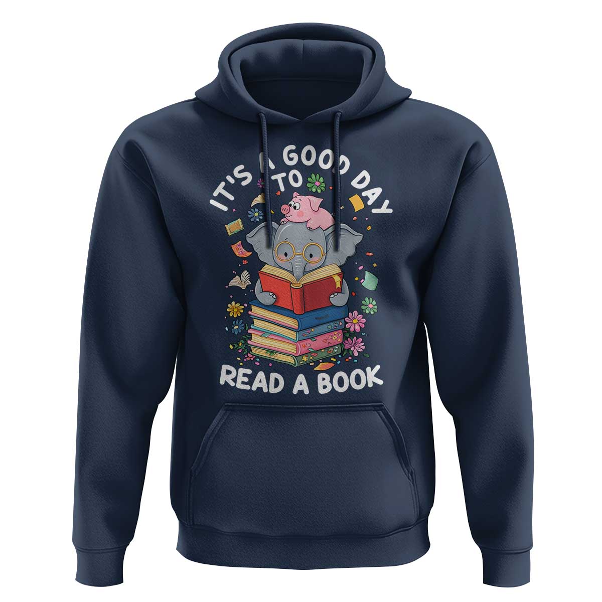 Its A Good Day To Read Book Hoodie Cute Elephant Reading Across America