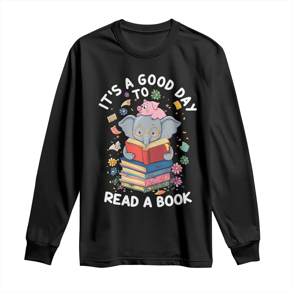 Its A Good Day To Read Book Long Sleeve Shirt Cute Elephant Reading Across America