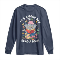 Its A Good Day To Read Book Long Sleeve Shirt Cute Elephant Reading Across America