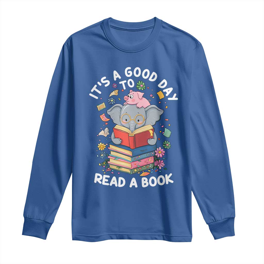 Its A Good Day To Read Book Long Sleeve Shirt Cute Elephant Reading Across America