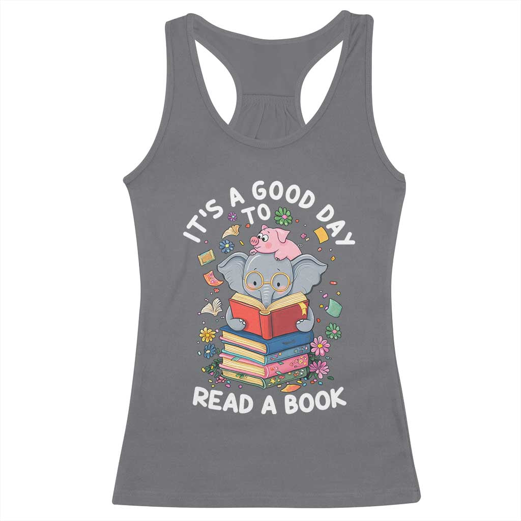 Its A Good Day To Read Book Racerback Tank Top Cute Elephant Reading Across America