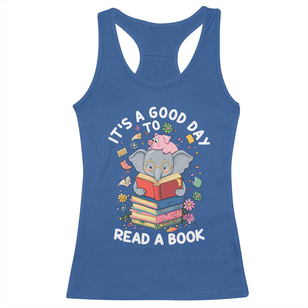 Its A Good Day To Read Book Racerback Tank Top Cute Elephant Reading Across America