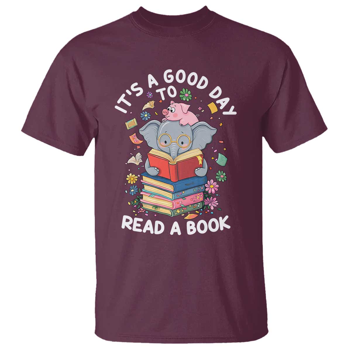 Its A Good Day To Read Book T Shirt Cute Elephant Reading Across America