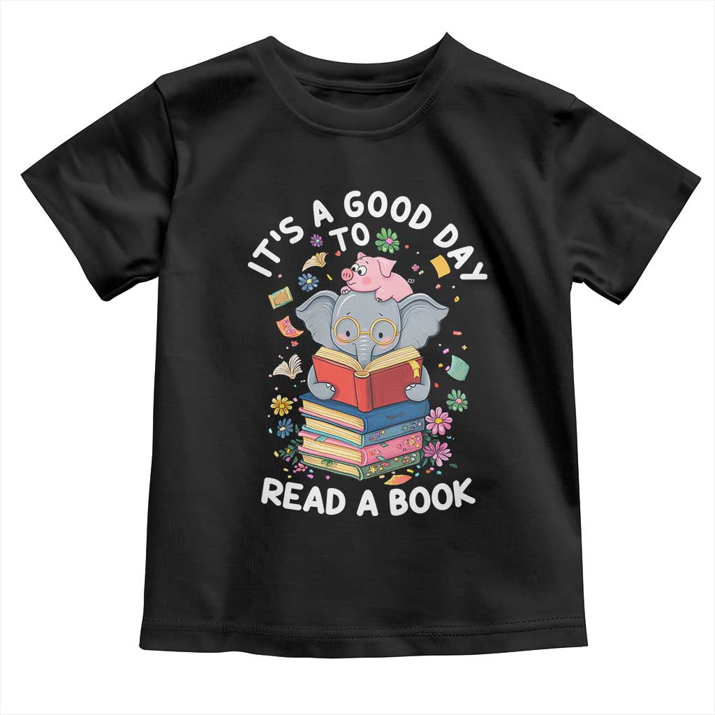 Its A Good Day To Read Book Toddler T Shirt Cute Elephant Reading Across America