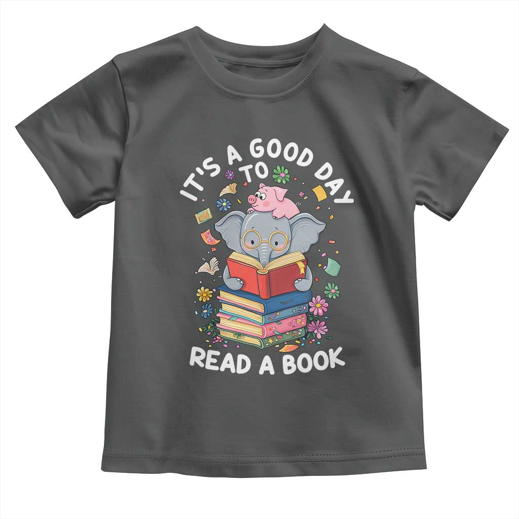 Its A Good Day To Read Book Toddler T Shirt Cute Elephant Reading Across America