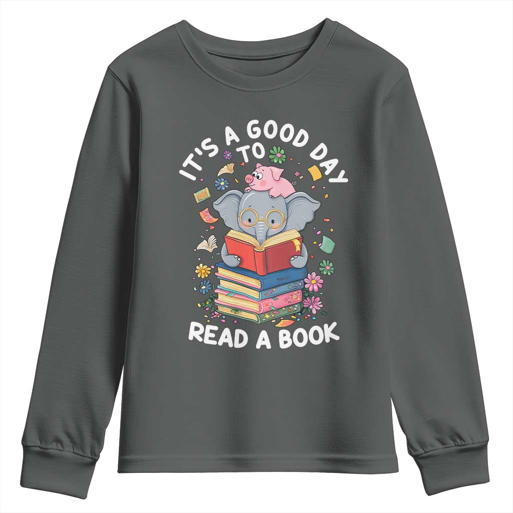 Its A Good Day To Read Book Youth Sweatshirt Cute Elephant Reading Across America