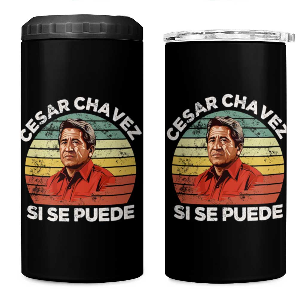 Cesar Chavez 4 in 1 Can Cooler Tumbler Si Se Puede Mexican Hispanic Heritage Month Vintage