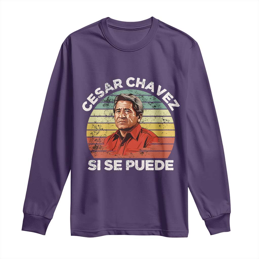 Cesar Chavez Long Sleeve Shirt Si Se Puede Mexican Hispanic Heritage Month Vintage