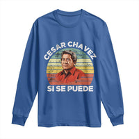 Cesar Chavez Long Sleeve Shirt Si Se Puede Mexican Hispanic Heritage Month Vintage