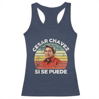 Cesar Chavez Racerback Tank Top Si Se Puede Mexican Hispanic Heritage Month Vintage