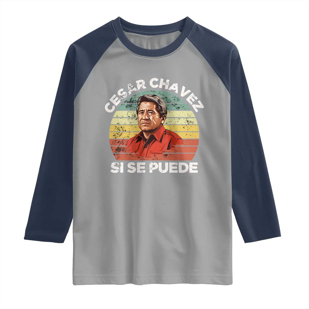 Cesar Chavez Raglan Shirt Si Se Puede Mexican Hispanic Heritage Month Vintage