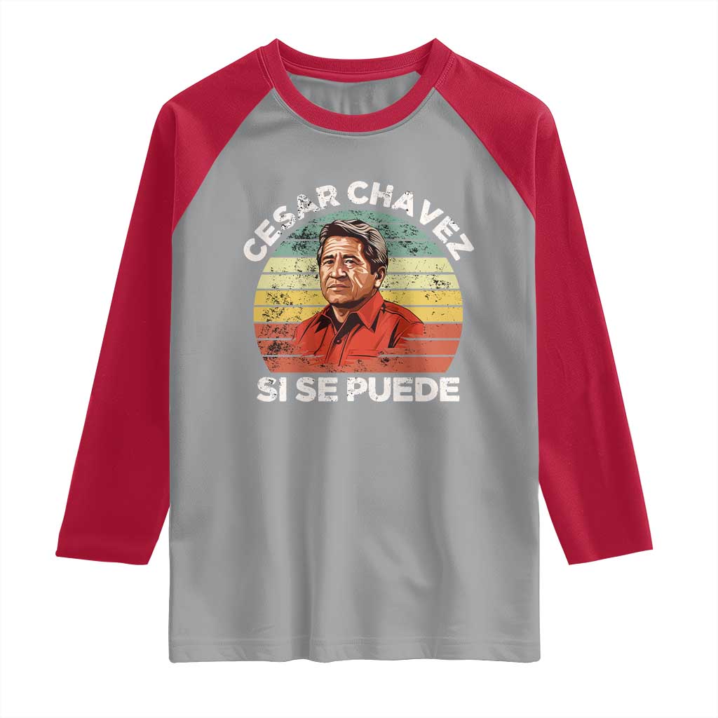 Cesar Chavez Raglan Shirt Si Se Puede Mexican Hispanic Heritage Month Vintage