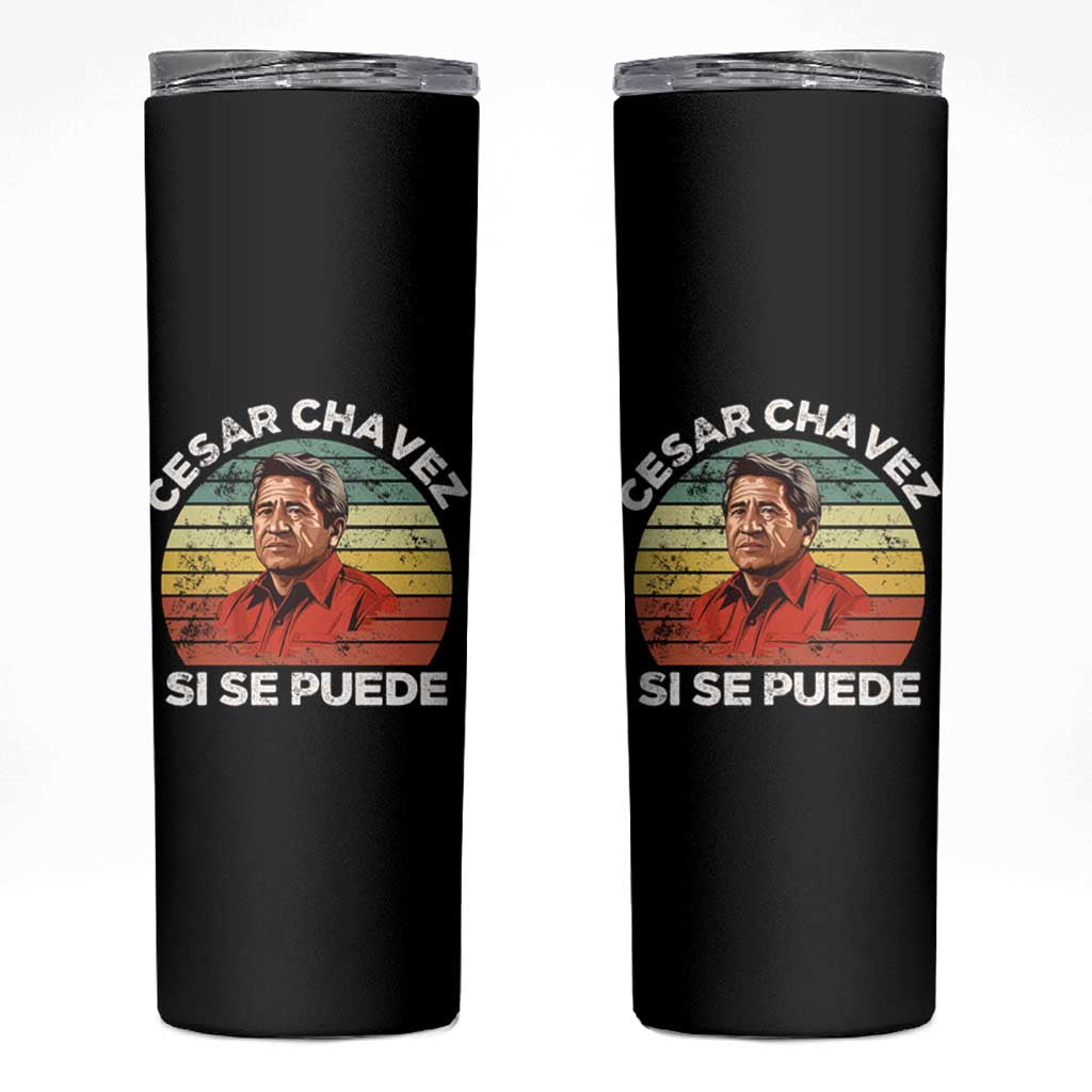 Cesar Chavez Skinny Tumbler Si Se Puede Mexican Hispanic Heritage Month Vintage