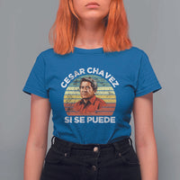 Cesar Chavez T Shirt For Women Si Se Puede Mexican Hispanic Heritage Month Vintage