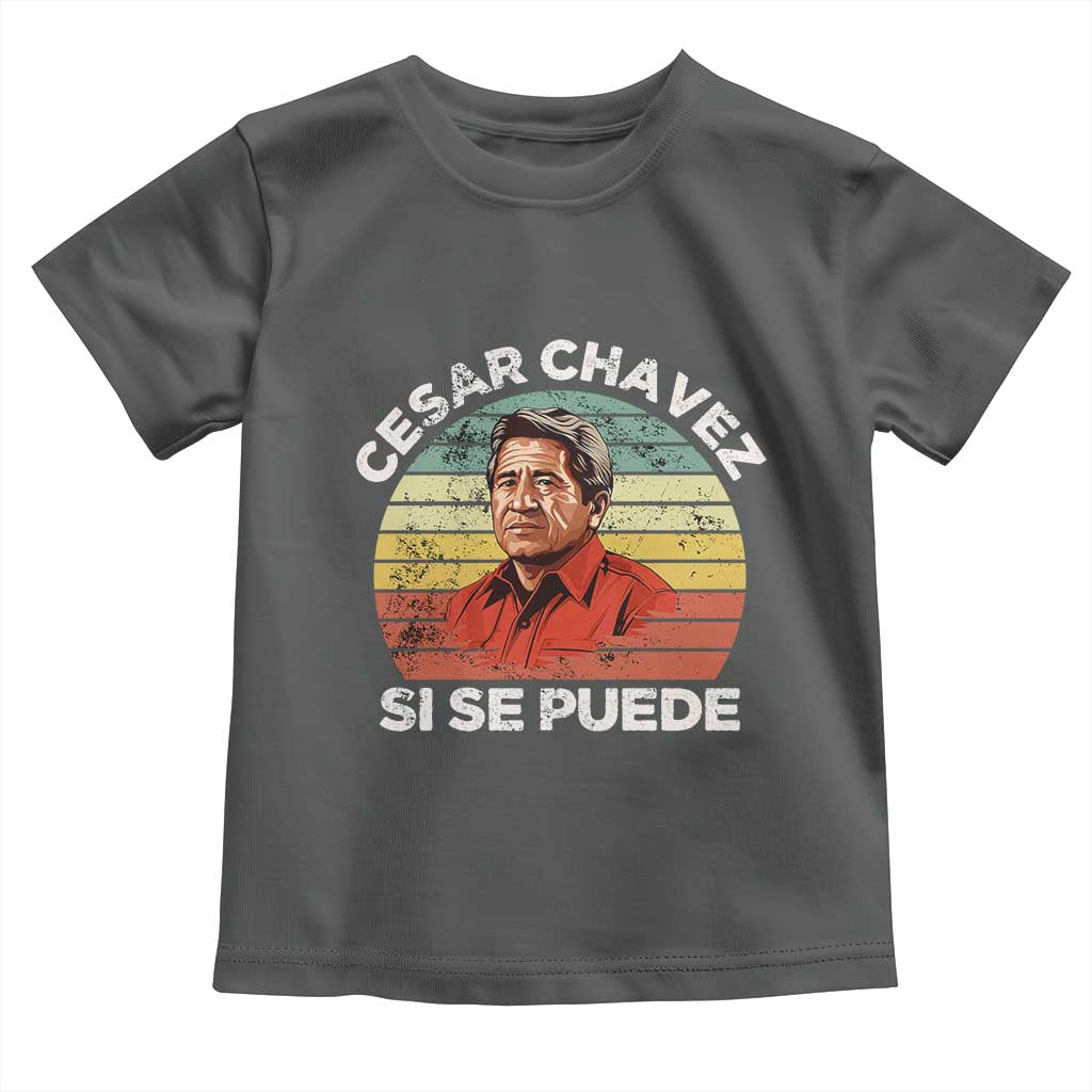 Cesar Chavez Toddler T Shirt Si Se Puede Mexican Hispanic Heritage Month Vintage